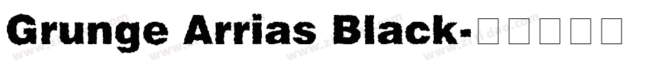 Grunge Arrias Black字体转换